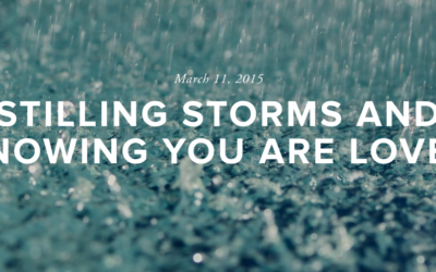 Joe Barlow: Stilling Storms and Knowing You are Loved