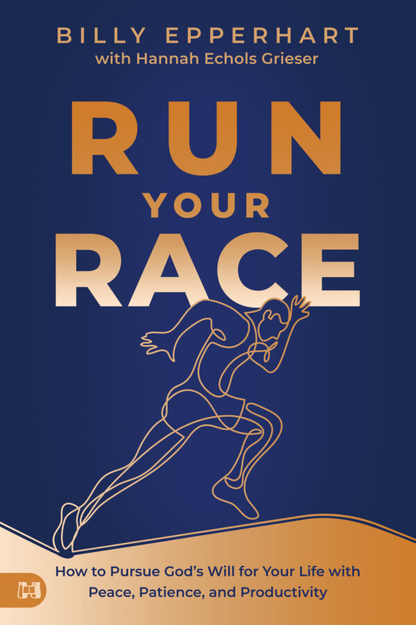 Run Your Race by Billy Epperhart and Hannah Grieser