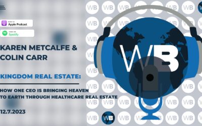 Kingdom Real Estate: How One CEO Is Bringing Heaven to Earth Through Healthcare Real Estate